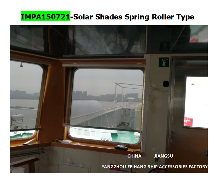 MARINE SUN-SHIELD ROLLER TYPE BLIND  & MARINE SUNSHADE SUNSCREENS ROLLER BLIND WITH CASSETTE BOX- FOR NAVIGATION BRIDGE WINDOWS