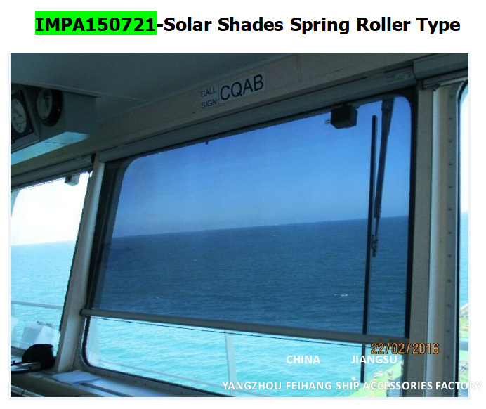 MARINE SUN-SHIELD ROLLER TYPE BLIND  & MARINE SUNSHADE SUNSCREENS ROLLER BLIND WITH CASSETTE BOX- FOR NAVIGATION BRIDGE WINDOWS