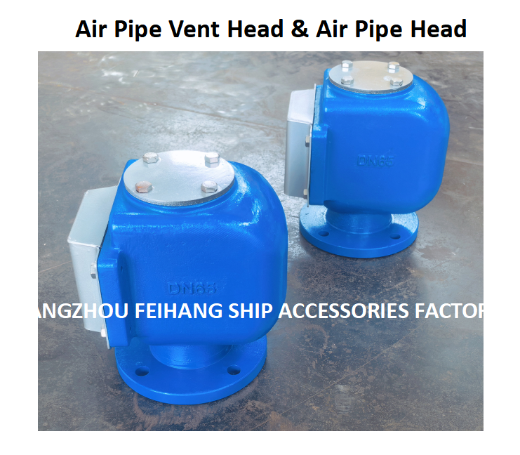 Ballast Tank Breather Cap-Float Type Ballast Tank Air Pipe Head (With Fire Net) fh-Dn65 cb/T3594-1994